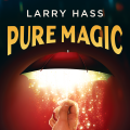 Pure Magic by Larry Hass (Instant Download)